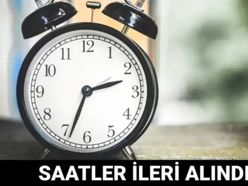 Yaz Saati Uygulaması: Saatler İleri Alındı mı? Merak Edilenler