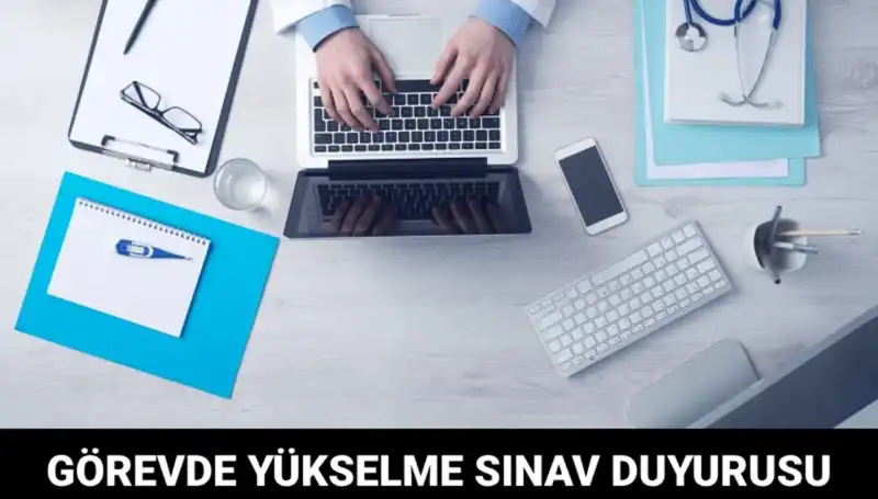 Sağlık Bakanlığı'ndan Görevde Yükselme Sınavı ile Unvan Değişikliği Fırsatı!