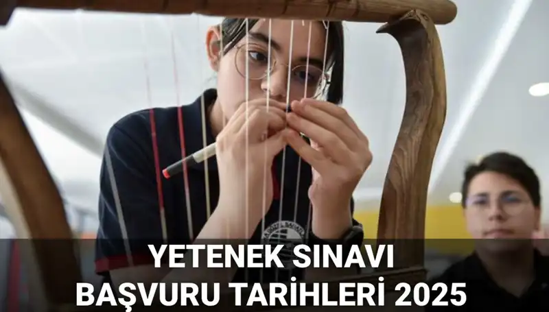 2025 MEB Yetenek Sınavı Kılavuzu Yayınlandı: Öğrenci Alım Süreci Nasıldır?