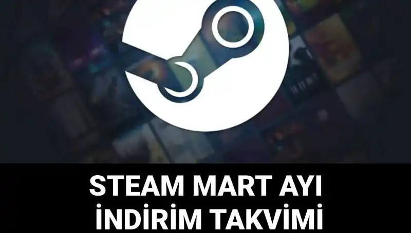 Steam İlkbahar İndirimlerini Kaçırmamak İçin Son Gün Ne Zaman?