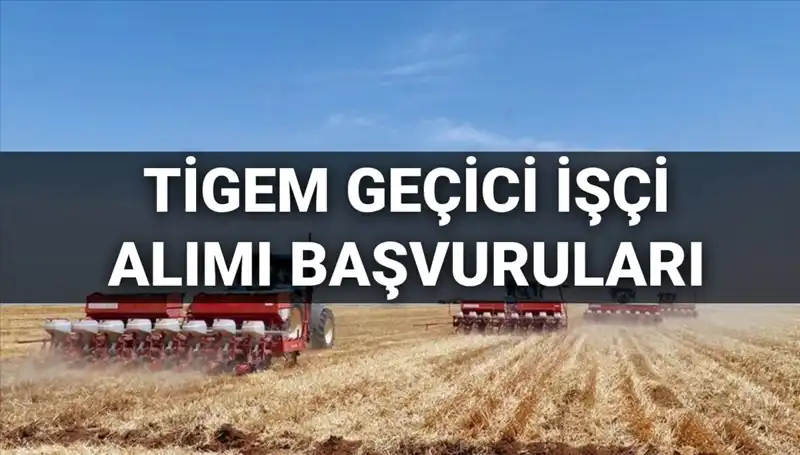 TİGEM 2025'te 306 Geçici İşçi Alacak: Başvuru Süreci ve Şartlar