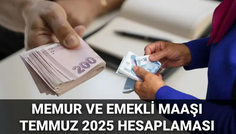 2025 Temmuz’da Memur ve Emekli Maaş Zammı Beklentileri: Enflasyon Farkı Hesaplamaları