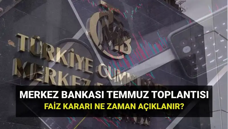 2025 Merkez Bankası PPK Toplantı Tarihleri: Temmuz Faiz Kararı Ne Zaman?
