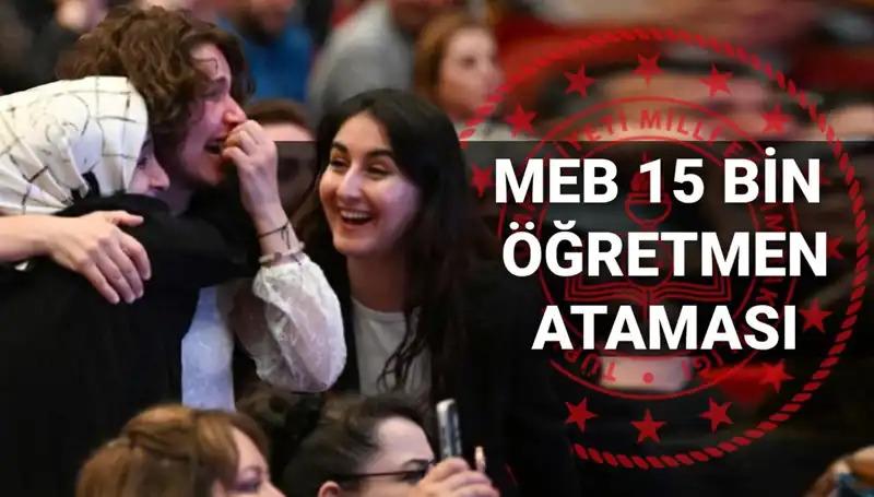 MEB 15 Bin Öğretmen Atama Sonuçları Ne Zaman Açıklanıyor?