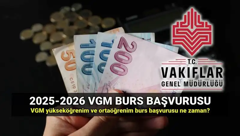 2025 VGM Burs Başvuruları Başlıyor: Tarihler ve Detaylar Neler?