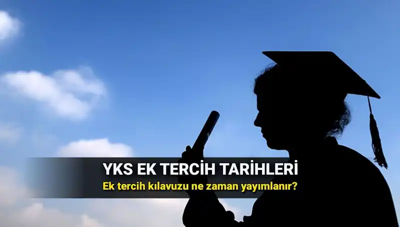 2025 YKS Ek Tercih Tarihleri ve ÖSYM Kılavuzu Beklentileri