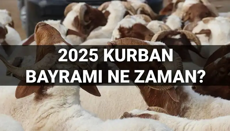 2025 Kurban Bayramı Tarihleri: Uzun Tatil Fırsatları Sizleri Bekliyor!