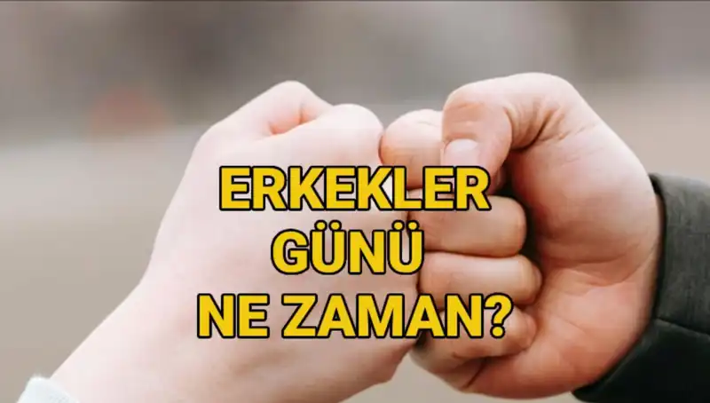 Erkekler Günü 2025’te Ne Zaman Kutlanacak? İşte Tüm Detaylar!