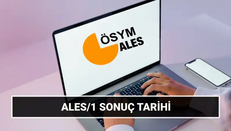 ALES/1 Sonuçları Ne Zaman Açıklanacak? Merakla Beklenen Tarih Belirli Oldu