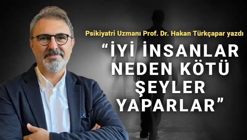 İyi İnsanların Kötü Şeyler Yapma Nedeni: Kahraman Olmak Mümkün mü?