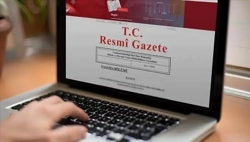 Resmi Gazete'de Bugün Yer Alan Önemli Kararlar ve Gelişmeler