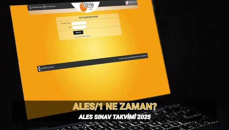 2025-ALES/1 Sınavı Tarihleri ve Saatleri ile İlgili Detaylar