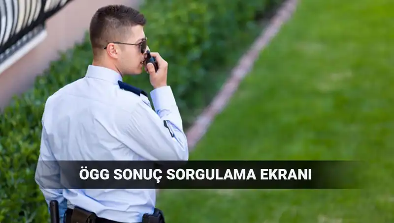 EGM ÖGG Sınav Sonuçları Açıklandı mı? 116. Dönem Detayları