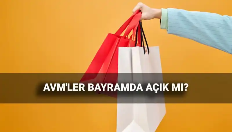 2025 Kurban Bayramı'nda AVM'lerin Açık ve Kapalı Olduğu Günler